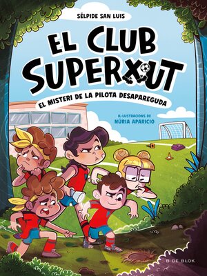 cover image of El Club Superxut 1--El misteri de la pilota desapareguda